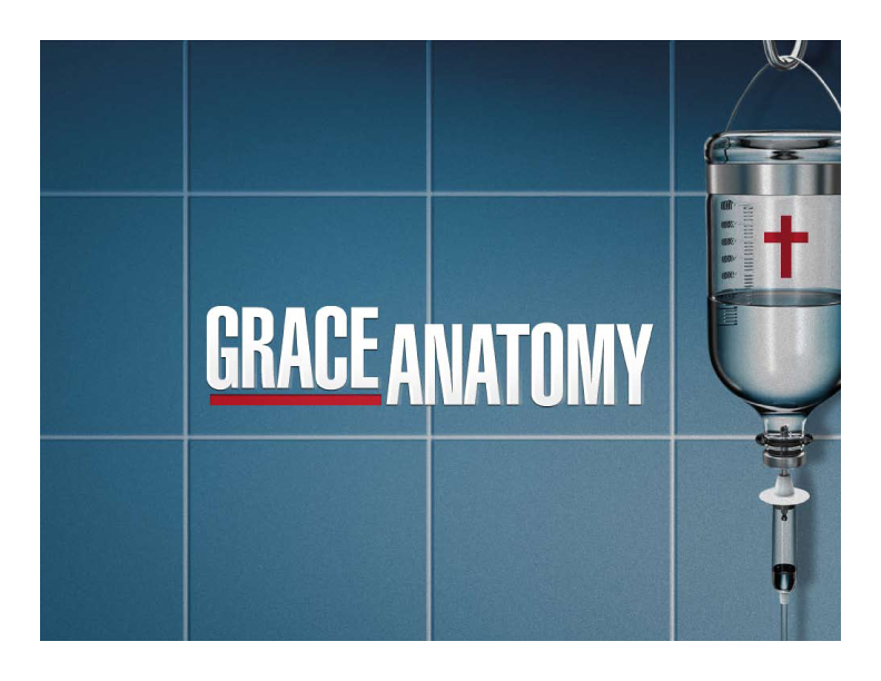 Grace Anatomy Watch California Road Missionary Church